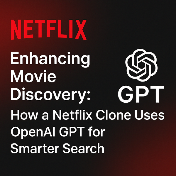 How GPT Is Revolutionizing Movie Search in Netflix-Inspired Streaming Platforms