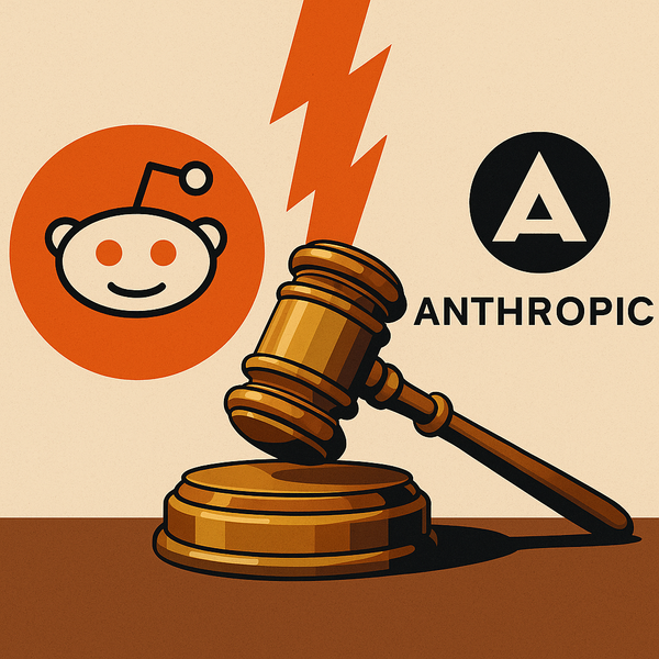 Reddit vs. Anthropic—The Legal Battle Over AI and User Data